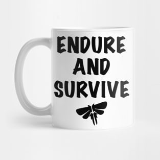 Endure and Survive The Last Of Us Mug